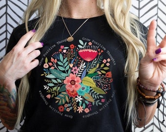 Grow Positive Thoughts Tee, Floral T-shirt, Bohemian Style Shirt, Butterfly Shirt, Trending Right Now, Women's Graphic T-shirt, Love Tee