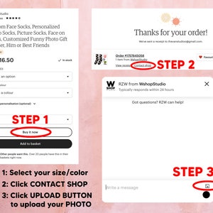 May include: A step-by-step guide on how to order custom face socks. The first step is to select your size and colour. The second step is to contact the shop. The third step is to upload your photo. The image also shows a thank you message for placing an order and a chat window to contact the shop.