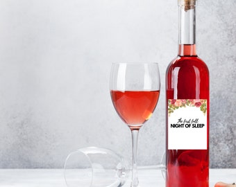 The first full night of sleep | Wine bottle label | Mummy celebrations | Mom and dad celebrate | New mommy break | Dad needs a break