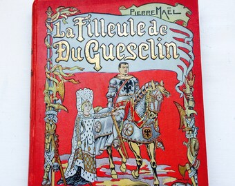 La Filleule de Du Guesclin  1920&#39;s French Vintage Hardcover Book Large Folio Size