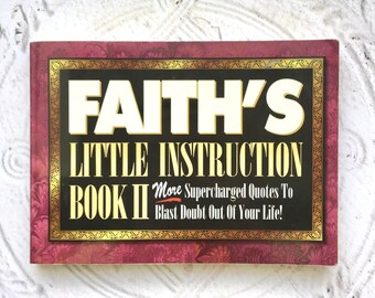Faith's Little Instruction Book II 1995 Religious Inspirational Christian Quotes