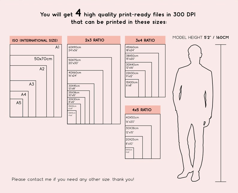 May include: A chart showing different sizes of printable files in inches and centimeters. The chart includes four different aspect ratios: 2x3, 3x4, and 4x5. The chart also includes a model height of 5'2" or 160 cm.