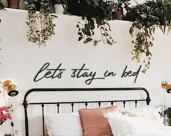 Let's Stay in Bed, Metal Sign, Metal Wall Decoration, Metal Art, Wall Hangings, Quote Wall Art, Metal Sign, Wall Sign, Housewarming Gift