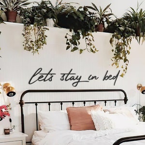 Let's Stay in Bed, Metal Sign, Metal Wall Decoration, Metal Art, Wall Hangings, Quote Wall Art, Metal Sign, Wall Sign, Housewarming Gift image 1