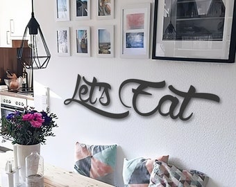 Let’s Eat Wall Sign, Kitchen Wall Decor, Metal Quote Wall Art, Wall Signs, Mom Gifts, Anniversary Gift