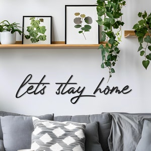 Let&#39;s Stay Home Bedroom, Living Room Decoration, Unique Housewarming Gift, Living room wall decor
