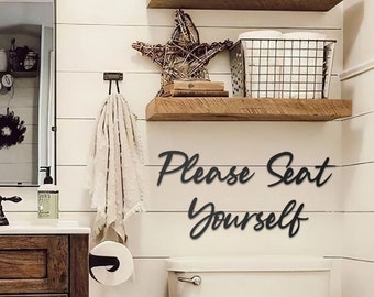 Please Seat Yourself Metal Wall Art, Bathroom Wall Decor, Bedroom Decor, Modern Bathroom Home Decor, Guest Bathroom Decor, Anniversary Gift