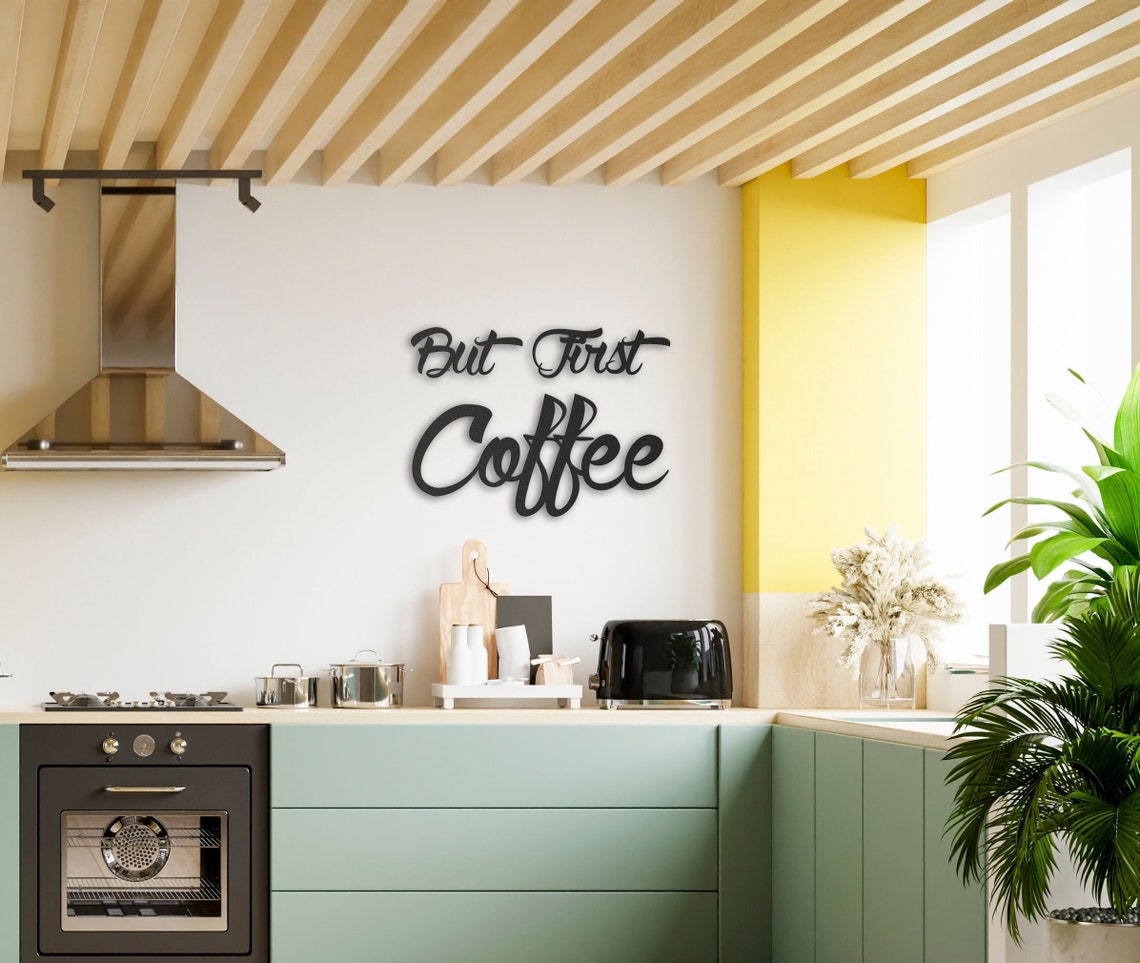But First Coffee Metal Wall Decor Kitchen Wall Decor Coffee Etsy