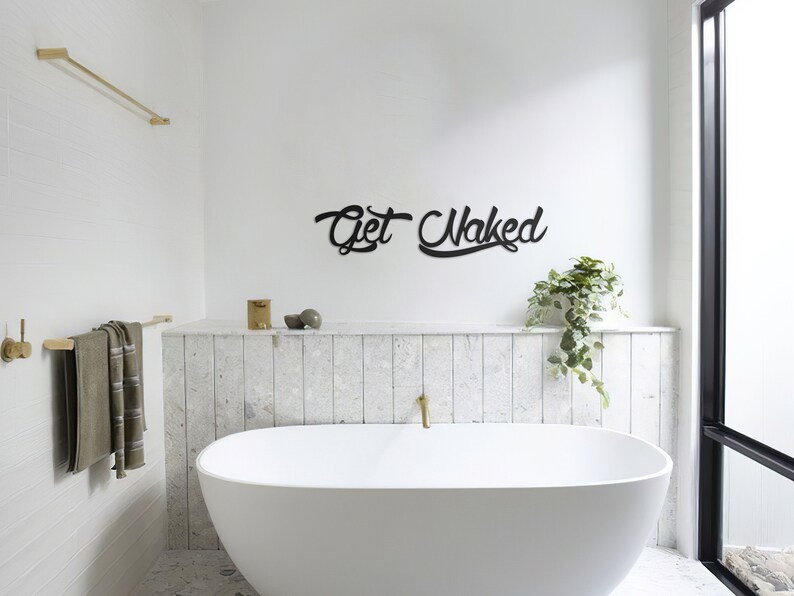 Get Naked Wall Art, Bathroom Wall Decor, Metal Quote Wall Art, Wall Signs, Wedding Gift, Anniversary Gift image 2