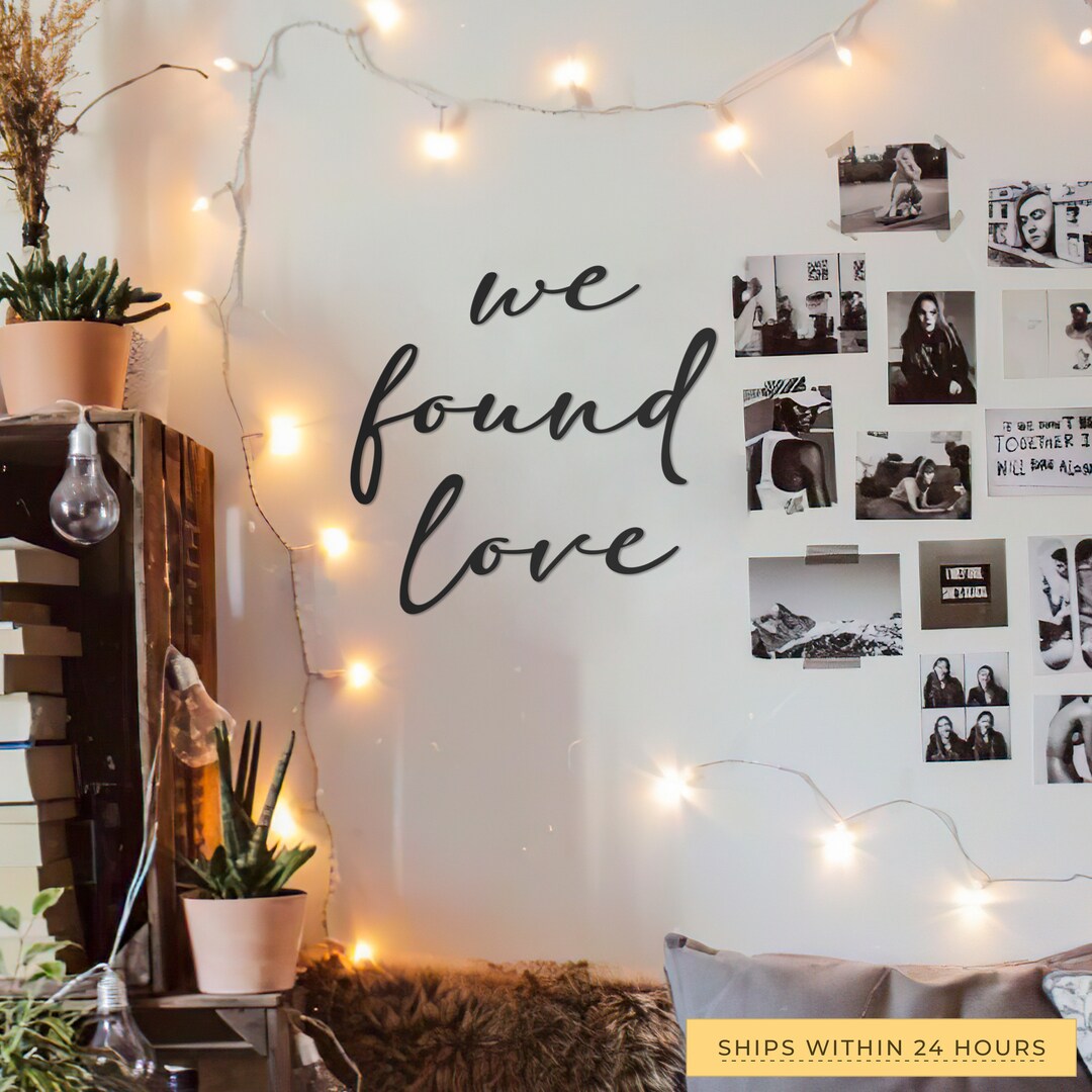 We Found Love Metal Wall Art, Bedroom Wall Decor, Metal Quote Wall Art