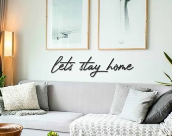 Let's Stay Home Bedroom, Living Room Decoration, Unique Housewarming Gift, Living room wall decor