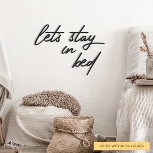 Let's Stay in Bed, Metal Sign, Metal Wall Decoration, Metal Art, Wall Hangings, Quote Wall Art, Metal Sign, Wall Sign, Housewarming Gift image 2