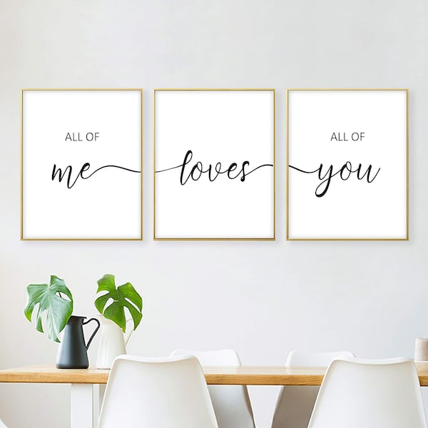 All Of Me Loves All Of You Printable Sign Set, Set of 3 Prints, Bedroom Prints,Quote Printable,Minimalist Art,Download 50x70cm,A1,16x20 size