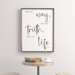 16x20, I Am the Way and the Truth and the Life Print Art, John 14:6,Modern scripture print,Minimalist bible wall art,Scripture Wall Art Gift