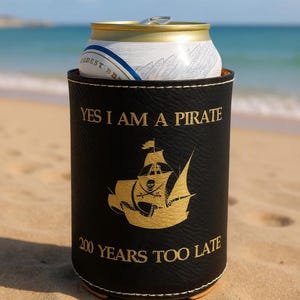 Pirate Looks at 40 leatherette can cooler Jimmy Buffett Gift for Parrot Head immagine 1