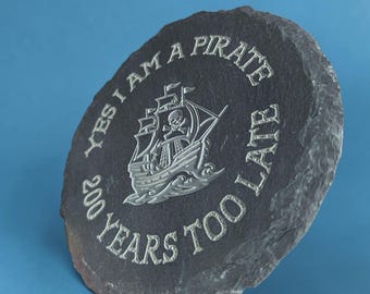 DEEP Engraved Slate Coaster: Pirate Looks at 40, Jimmy Buffett Gift