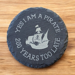 Set of 2 or 4 Pirate Looks at 40 laser engraved slate coaster Jimmy Buffett Gift for Parrot Head Coaster set