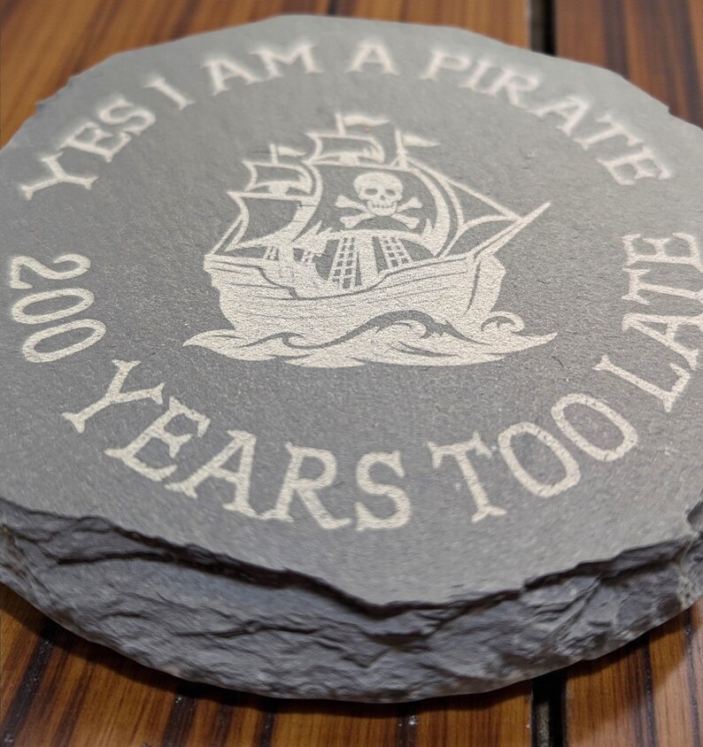 Pirate Looks at 40 slate coaster, laser engraved