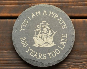Laser Engraved Slate Coaster: Pirate Looks at 40, Jimmy Buffett Gift