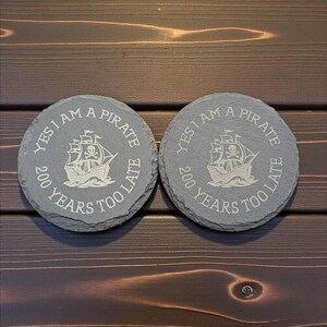 Pirate Looks at 40 slate coaster, laser engraved