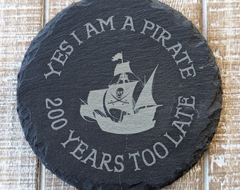 Pirate Looks at 40 laser engraved slate coaster Jimmy Buffett Gift for Parrot Head