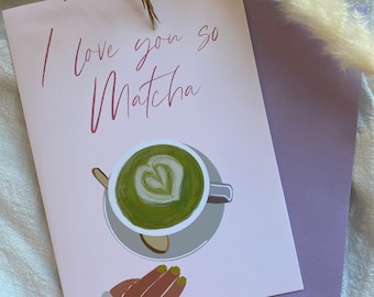 I Love You So Matcha, Valentinstag Karte, Grußkarten, Jahrestagskarte