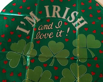 St. Patrick's Day Balloon 18" Mylar Balloon, I'm Irish and I Love it! Happy St. Patrick's Day! St. Patrick's Day!!!  Balloon Decoration