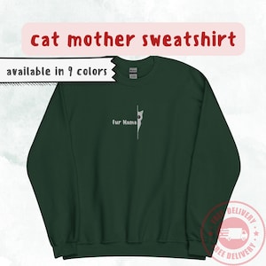 Feline Fine in this Embroidered Cat Mama Sweatshirt - Gift for Pet Moms