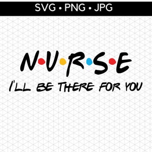 以下が含まれることがあります： 黒と白のグラフィックで、「NURSE」という単語がスタイリッシュなフォントで書かれており、文字間にカラフルなドットが配置されています。「I'LL BE THERE FOR YOU」というテキストは、「NURSE」という単語の下にあります。