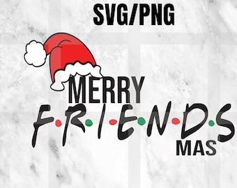 Merry friendsmas Christmas SVG,  friendsmas SVG, friends svg,Santa Hat Svg,christmas friends Svg,Christmas cut file, svg for cricut