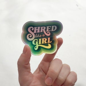 Shred Like A Girl Sticker