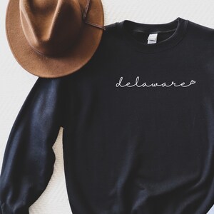 Delaware Love Crewneck Sweatshirt - Delaware Shirt - Cute Delaware T-Shirt - Delaware Sweatshirt  - Delaware State University