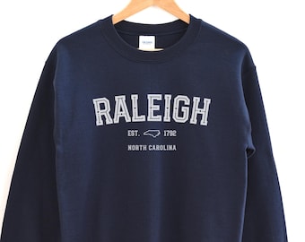 Raleigh Sweatshirt - Raleigh North Carolina Sweatshirt - Raleigh North Carolina Crewneck - Unisex Sweatshirt