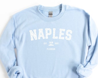 Naples Crewneck Sweatshirt - Naples Florida - Naples Sweatshirt - Naples T-Shirt - Naples Sweatshirt - Naples Shirt - Naples Gift