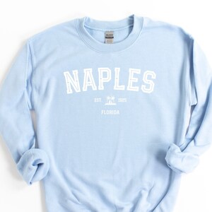 Naples Crewneck Sweatshirt - Naples Florida - Naples Sweatshirt - Naples T-Shirt - Naples Sweatshirt - Naples Shirt - Naples Gift