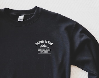 Grand Teton National Park Sweatshirt - Wyoming Sweatshirt - Grand Teton Shirt - Grand Teton National Park Shirt