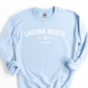 Laguna Beach Sweatshirt - Laguna Beach California Sweatshirt - Laguna Beach T-Shirt - Laguna Beach Shirt - Laguna Beach Crewneck