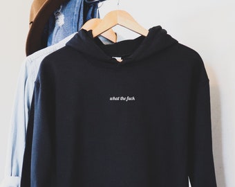 Embroidered Hoodie - Funny Profanity Sweatshirt - Minimalist Design