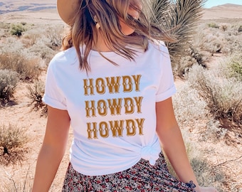 Howdy Western T-Shirt - Howdy T-Shirt - Howdy Shirt - Western Shirt - Cute Southern Shirt - Howdy Ya'll Shirt - Southern T-Shirt
