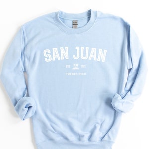 Sudadera San Juan - Sudadera de Puerto Rico - San Juan Crewneck - Camiseta de Puerto Rico - Camisa De San Juan - San Juan Puerto Rico