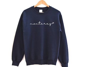 Monterey Love Sweatshirt - Monterey Shirt - Monterey Sweatshirt - Monterey Crewneck - Monterey Bachelorette - Monterey California Sweatshirt