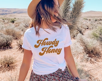 Howdy Honey Retro T-Shirt - Howdy T-Shirt - Howdy Shirt - Howdy Honey Shirt - Cute Southern Shirt - Howdy Ya'll Shirt - Southern T-Shirt