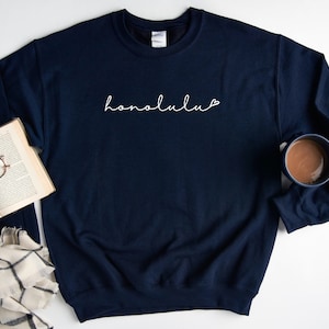 Honolulu Love Crewneck Sweatshirt - Honolulu Sweatshirt - Honolulu Shirt - Honolulu T-Shirt - Honolulu HI - Honolulu Gift - Hawaii Shirt