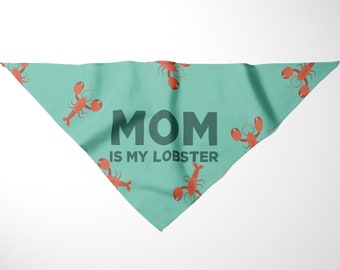 Mom is My Lobster Dog Bandana