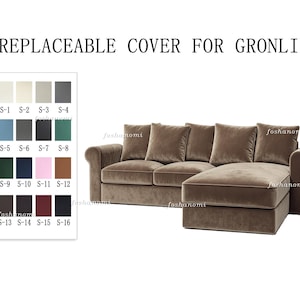 May include: A taupe velvet sectional sofa with a chaise lounge and matching back cushions. Above the sofa, the text reads REPLACEABLE COVER FOR GRONLID. To the left, a color swatch chart displays sixteen numbered fabric options in various shades.