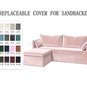 May include: A light pink velvet sofa with a matching ottoman and two small side cushions. The text REPLACEABLE COVER FOR SANDBACKEN appears at the top, alongside a color swatch chart labeled S-1 through S-16 showing various fabric color options.