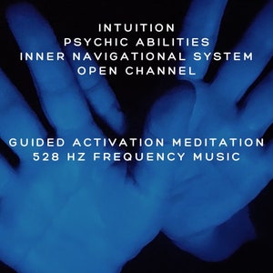 Activate Intuition Psychic Abilities Guided Meditation Innate Activation with 528 hz Frequency Music image 2