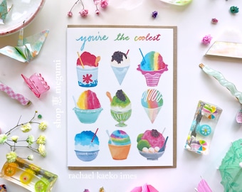You’re the Coolest - Shave Ice Greeting Card | Kakigori Illustration | Hawaiian Birthday Card