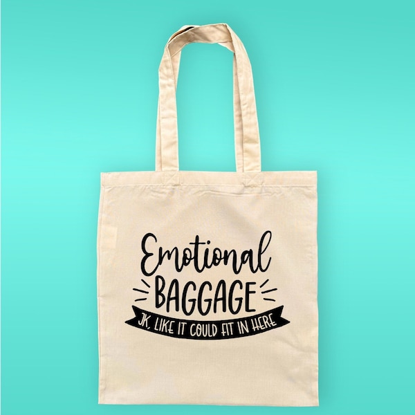 Emotional Baggage Tote Bag | Funny Tote Bag | Reusable Bag | Shopping Bag | Reusable Shopping Bag