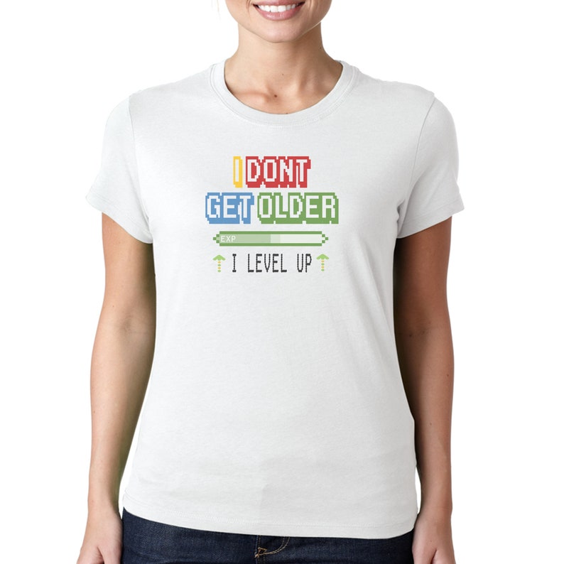 I Don't Get Older I Level Up Funny T-shirt Mens & - Etsy